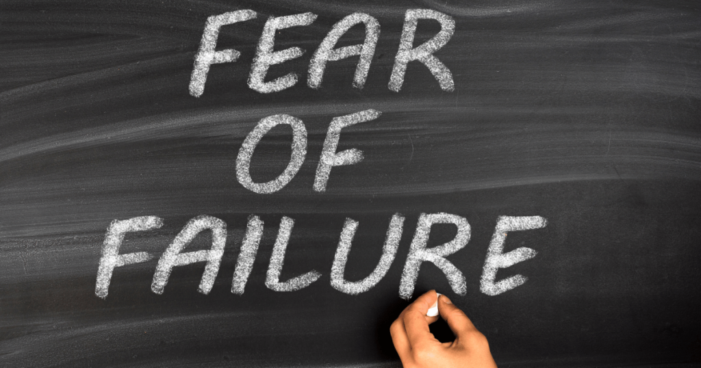 Fear of Failure